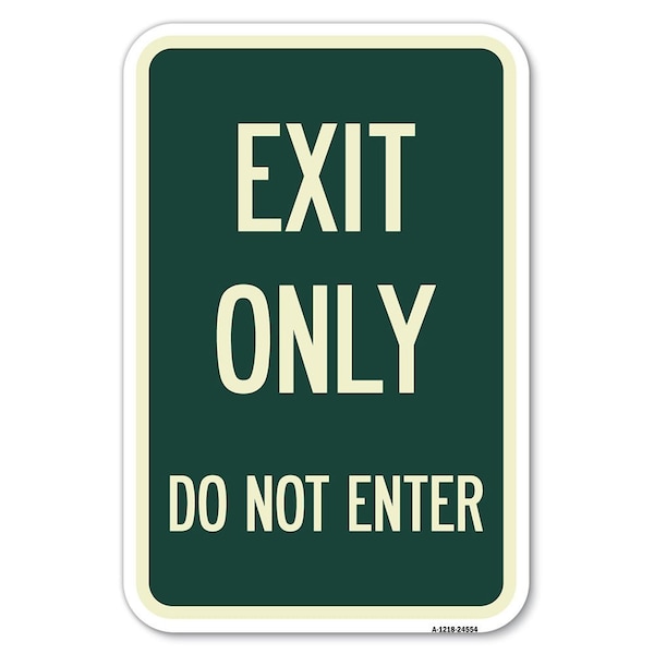 Signmission Safety Sign, 12 in Height, Aluminum, 24554 A-1218-24554 - main